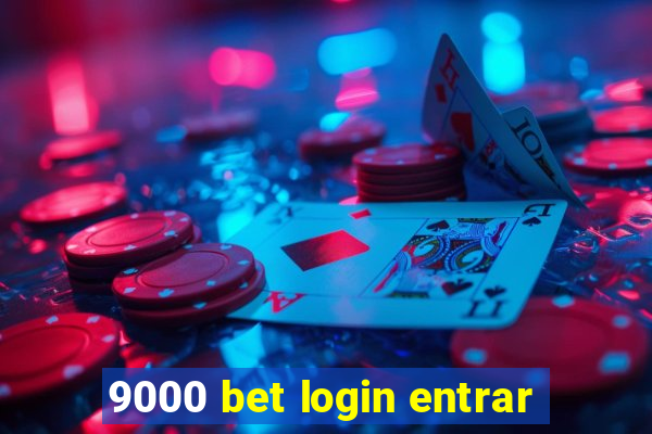 9000 bet login entrar